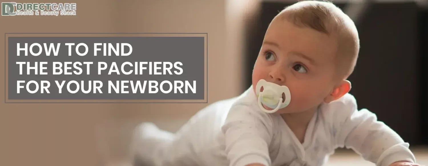 How To Find The Best Pacifiers For Your Newborn