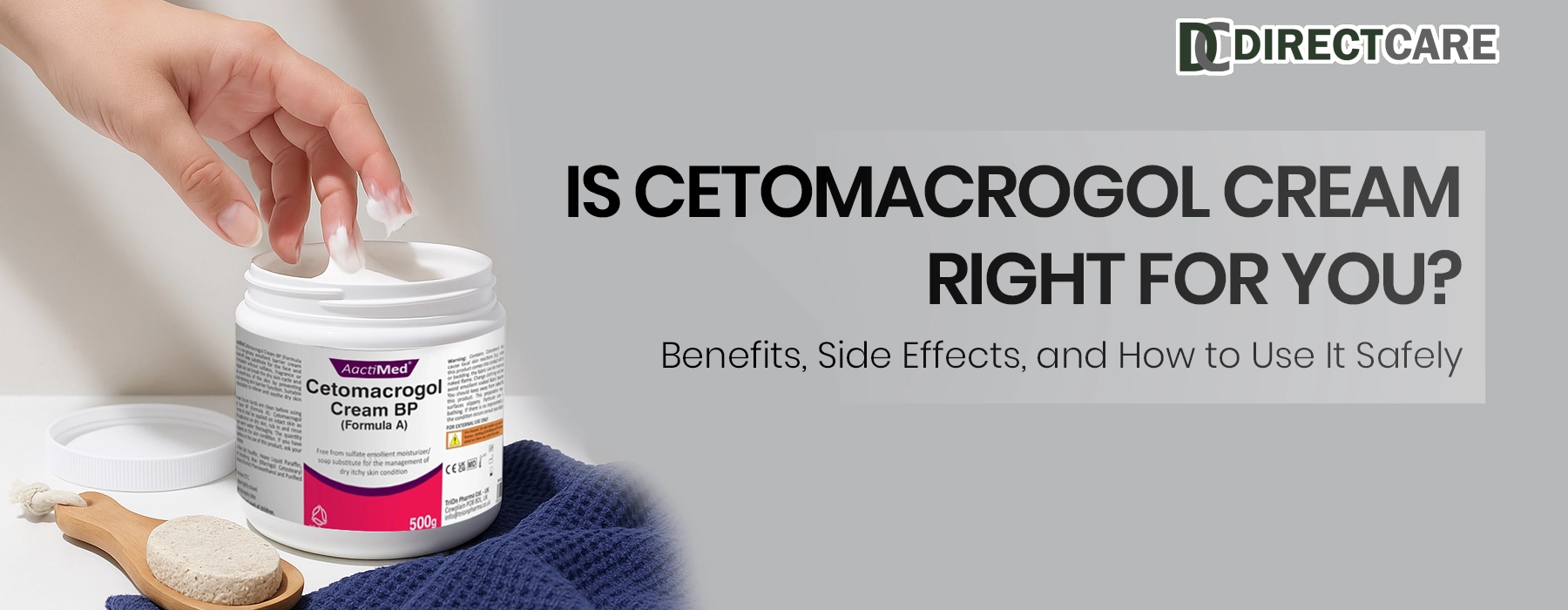 Is Cetomacrogol Cream Right for You? Benefits, Side Effects, and How to Use It Safely